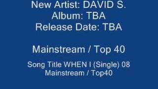 Song Title:  WHEN I (Single) 08 Mainstream / Top 40