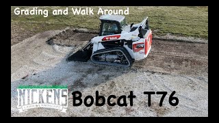 Bobcat T76 Overview and Grading Rock