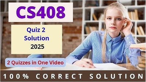 CS408 Quiz 02 Solution Fall 2025 | Easy Learning Club