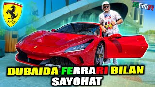 Dubaida ferrarida sayoxat 2.qisim