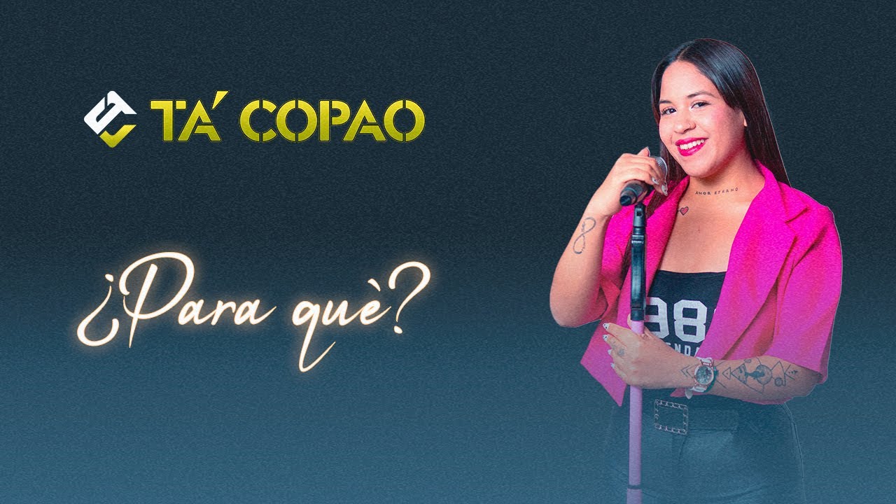 TA' COPAO' - ¿PARA QUÉ? (Video Oficial)