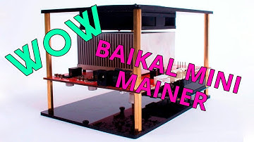 Baikal mini mainer X11/X13/X14/X15/Quark/Qubit ОБЗОР