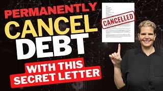 Secret Letter to Legally CANCEL Debt!