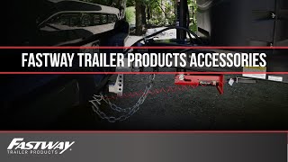 Fastway® Trailer Products Accessories