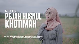 Pejah Husnul Khotimah - Rijal Vertizone (Reffy Cover)