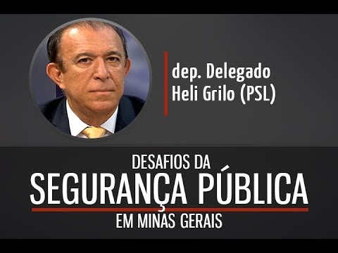minas gerais aeropuerto Deputado Delegado Heli Grilo: desafios da segurança pública em Minas