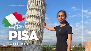 Exploring Pisa, Italy with kids! | Piazza dei Miracoli, leaning tower, cathedral, gelato and more