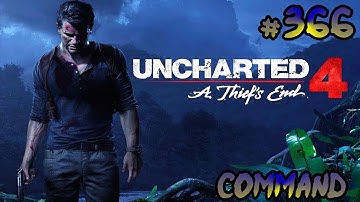 Uncharted 4 Multiplayer - Command 366