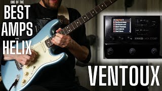 One of the Best Amps in the Helix - VENTOUX - Worth a Second Look