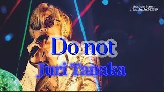 SixTONES (Juri Tanaka) - Do not (SHOW論/POW!!!!!!) 【歌詞】