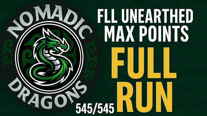 FLL Unearthed FULL Run Max Run Points 545 / 545 
