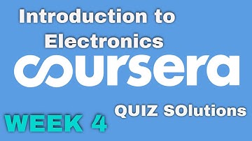 Coursera : Introduction to Electronics Week 4 Quiz Solution