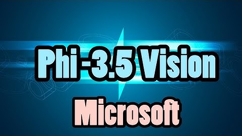 How to setup Phi 3.5 vision by Microsoft ?
