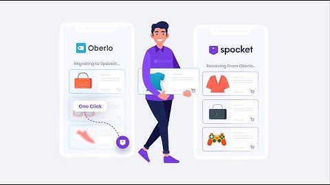 Guide to Migrate from Oberlo & Dsers to Spocket - (2024)