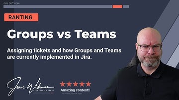 Jira Groups vs Teams, how do you use them, and what do I think about their current implementation?