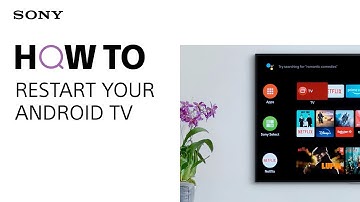 How to Restart or Factory Reset your Sony Android TV