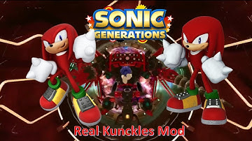 Sonic Generations Mod Part 74_ Real Knuckles Mod