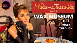 WAX MUSEUM - MADAME TUSSAUDs DUBAI.