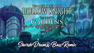 Hollow Knight OST - Queen's Gardens (Drum & Bass remix)