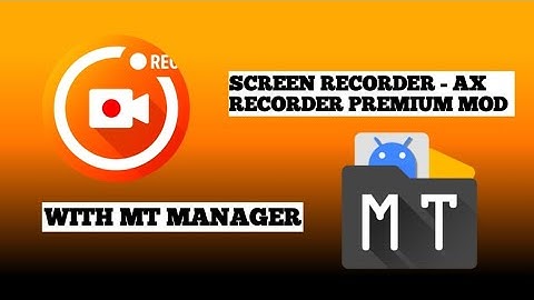 SCREEN RECORDER - AX RECORDER V2.2.1.1 PREMIUM MOD HAX WITH MT MANAGER