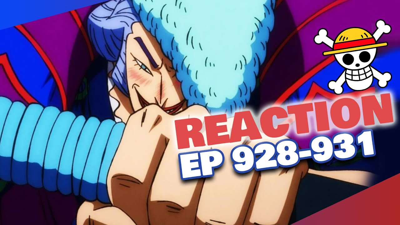 Mais Noooon Pas Si Tot One Piece Episodes 928 931 Reaction Youtube
