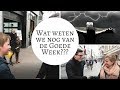 Wat weten we nog van de Goede Week???