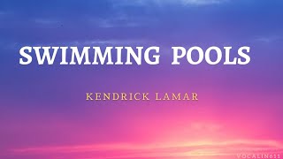 Two chopper 200 shots - Swimming Pools (Kendrick Lamar) [Lyrics]