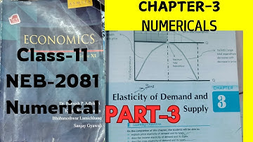 CHAPTER-3--(Part-3) || Economics || CLASS-11 {Numerical} (Elasticity of Demand and Supply)