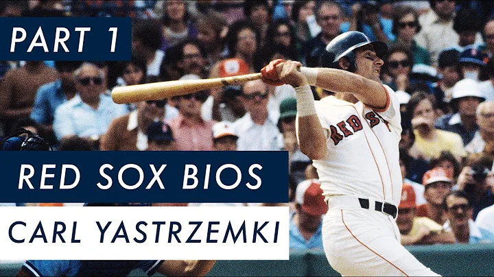 The Carl Yastrzemski Story: Part 1 | Red Sox Bios