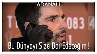 Bu Dünyayı Size Dar Edeceğim - Adanalı Resimi