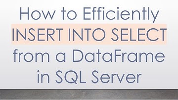 How to Efficiently INSERT INTO SELECT from a DataFrame in SQL Server