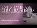 Spiritual fortitude in ramadan  ust shamira chothiaahmed