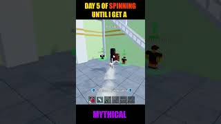 Day - 5 Of Spinning Until I Get A Mythical Blox Fruits
