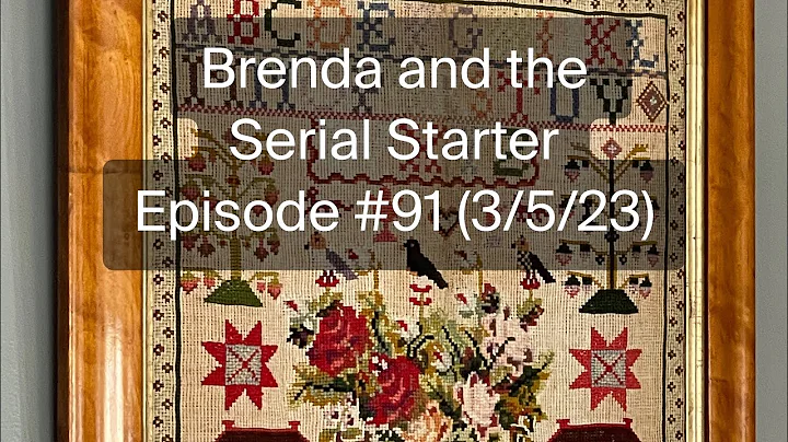 Brenda and the Serial Starter - Episode #91 (3/5/23)