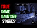 TRUE Home Haunting Stories [vol.73]