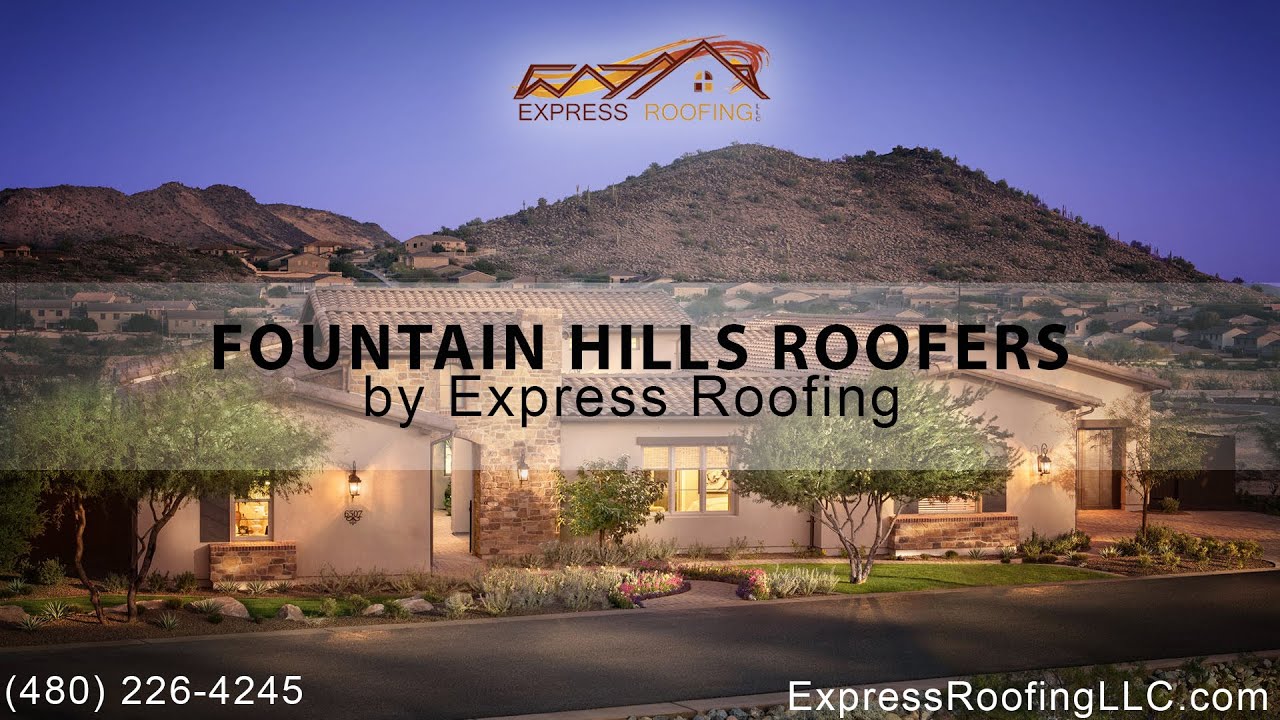 Fountain Hills Roofers | Express Roofing