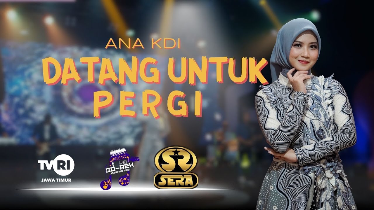 DATANG UNTUK PERGI - ANA KDI [OM.SERA]