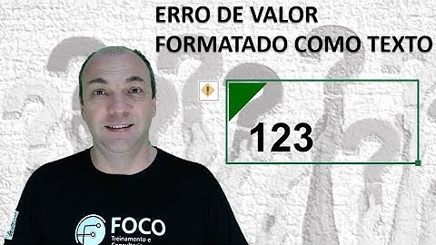 💥 O ERRO DE VALOR FORMATADO COMO TEXTO NO #EXCEL