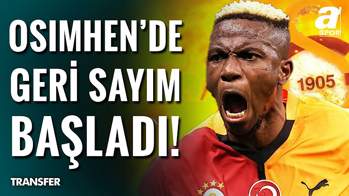 Galatasaray, Victor Osimhen İçin Geri Sayımda! İşte Transferden Son Detaylar / A Spor / Son Sayfa