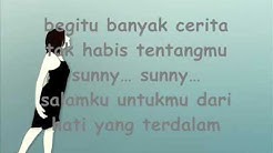 Bunga Citra Lestari = Sunny(Cinta Pertama)[Lyrics]  - Durasi: 4:21. 