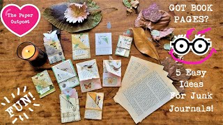 GOT EXTRA BOOK PAGES? 1 Fold = 5 Easy Junk Journal Embellishments! The Paper Outpost! :)