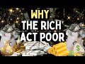 6 reasons why the rich act poor  finance crystal