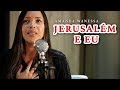 Jerusalém e Eu - Amanda Wanessa (Voz e Piano) #56