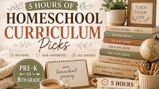 Homeschool Curriculum Pre-K 8th Grade Complete Curriculum Guide and Resources 5 hours