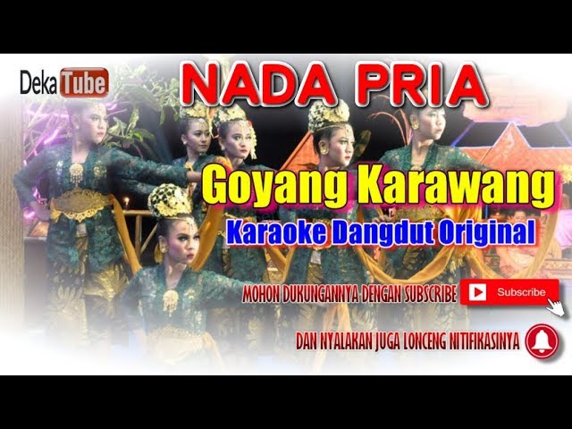 GOYANG KARAWANG KARAOKE NADA PRIA class=