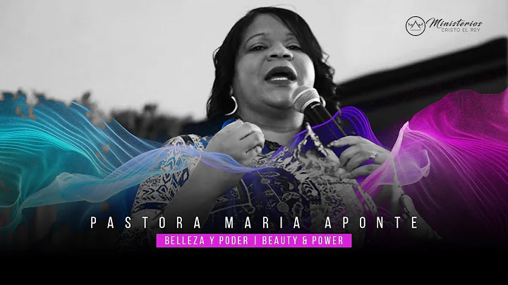 Dboras 2022 Pastora Maria Aponte (Mensaje: Belleza...