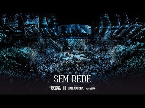 Henrique e Juliano – SEM REDE – DVD Ao Vivo No Ibirapuera