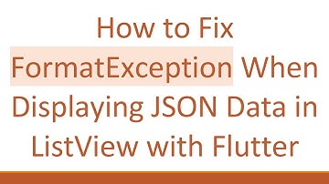 How to Fix FormatException When Displaying JSON Data in ListView with Flutter