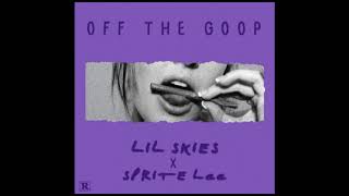 Off the Goop (feat. Sprite Lee)- Lil Skies (Chopped and Screwed)