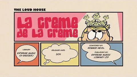 Loud House Music: La Creme De La Creme
